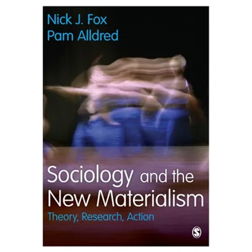 Sociology and the New Materialism - Paperback