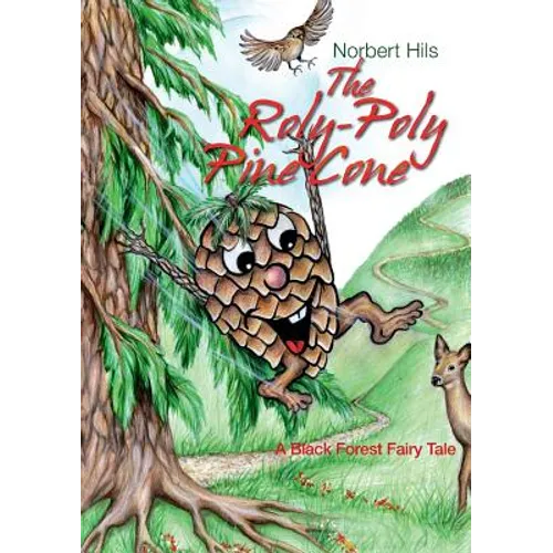 The Roly-Poly Pine Cone: A Black Forest Fairy Tale - Paperback