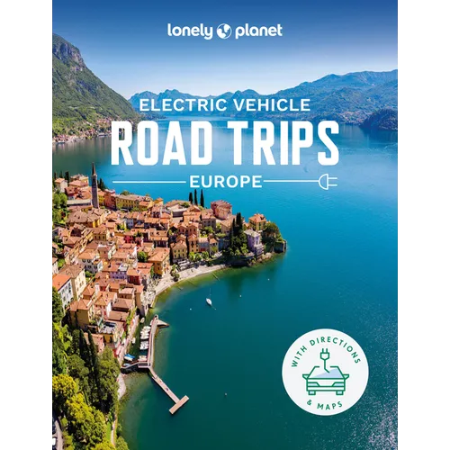 Lonely Planet Electric Vehicle Road Trips - Europe - Hardcover