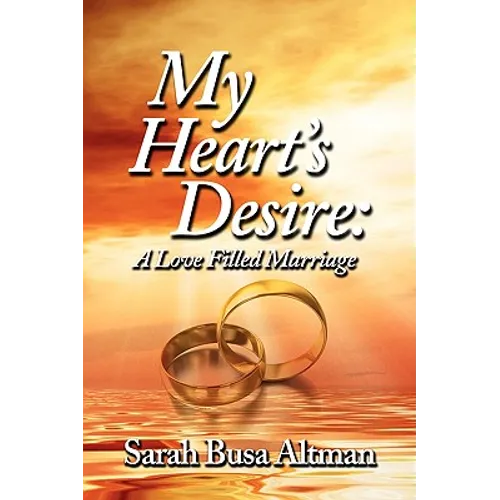 My Heart's Desire: A Love Filled Marriage - Paperback