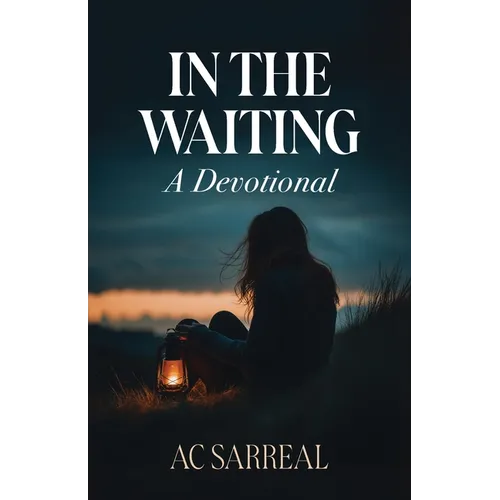 In The Waiting: A Devotional - Paperback