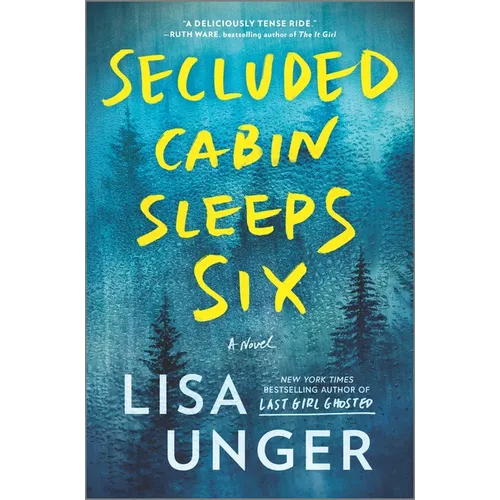 Secluded Cabin Sleeps Six: A Novel of Thrilling Suspense - Hardcover