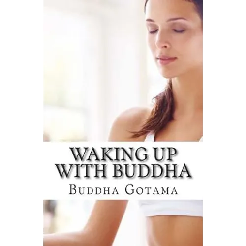 Waking up with Buddha: 365 mornings of wisdom - Paperback