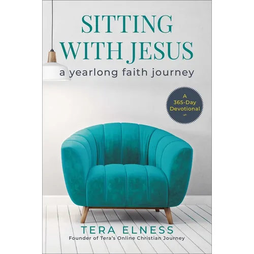 Sitting with Jesus: A Yearlong Faith Journey - Hardcover