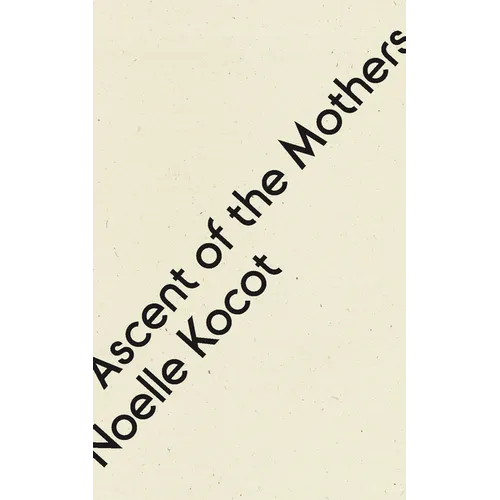 Ascent of the Mothers - Paperback