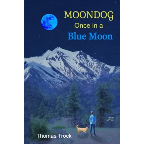 Moondog: Once in a Blue Moon - Paperback