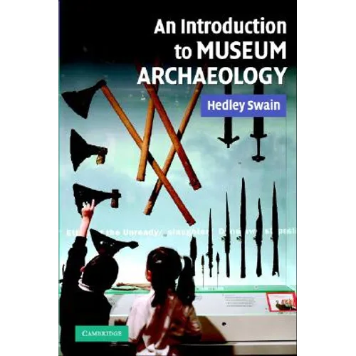 An Intro to Museum Archaeology - Paperback