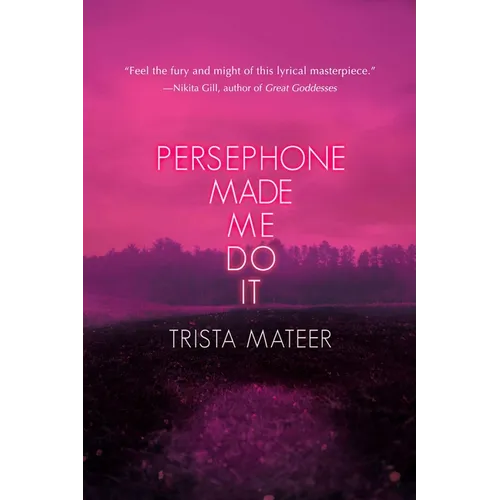 Persephone Made Me Do It - Paperback
