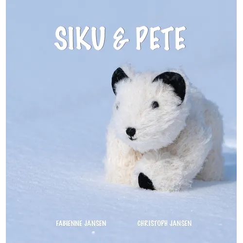 Siku & Pete - Hardcover