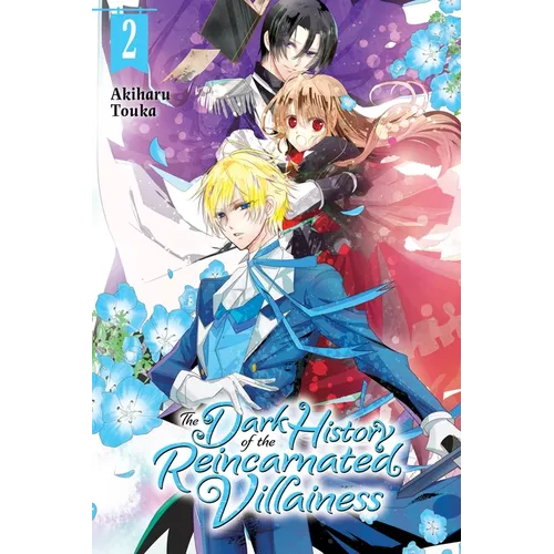 The Dark History of the Reincarnated Villainess, Vol. 2: Volume 2 - Paperback