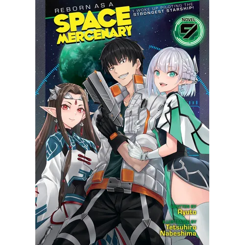 Reborn as a Space Mercenary: I Woke Up Piloting the Strongest Starship! (Light Novel) Vol. 9 - Paperback