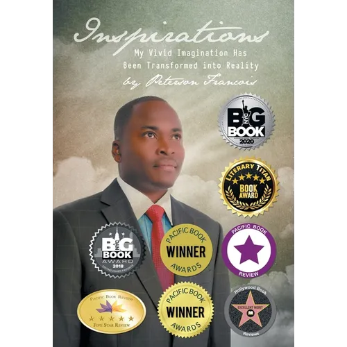 Inspirations: My Vivid Imagination Has Been Transformed into Reality - Hardcover