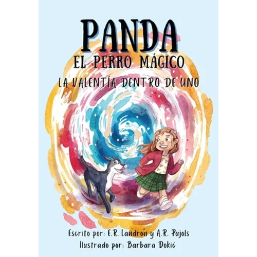 Panda El Perro Magico: La Valentia Dentro De Uno - Paperback