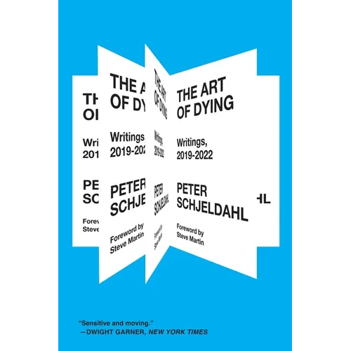 The Art of Dying: Writings, 2019-2022 - Hardcover