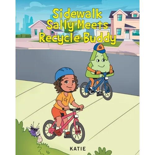 Sidewalk Sally Meets Recycle Buddy - Paperback