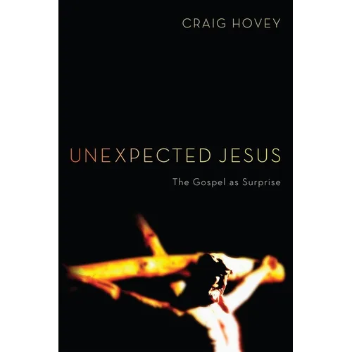Unexpected Jesus - Paperback