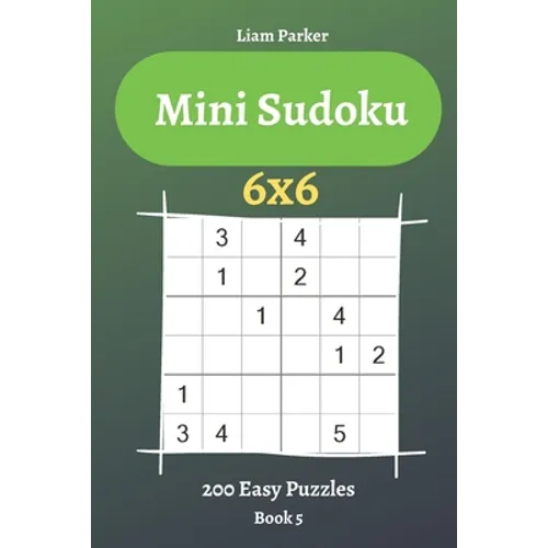 Mini Sudoku - 200 Easy Puzzles 6x6 (book 5) - Paperback