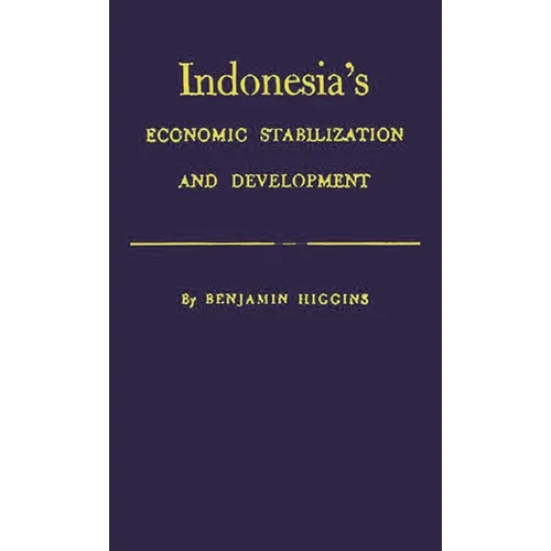Indonesia's Economic Stabilization and Development - Hardcover