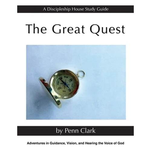 The Great Quest: Adventures in Guidance, Vision, and Hearing the Voice of God - Paperback