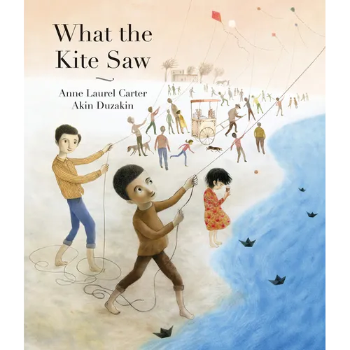 What the Kite Saw - Paperback