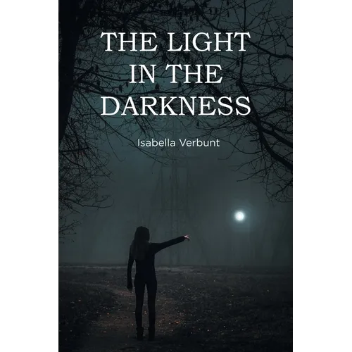 The Light in the Darkness - Paperback