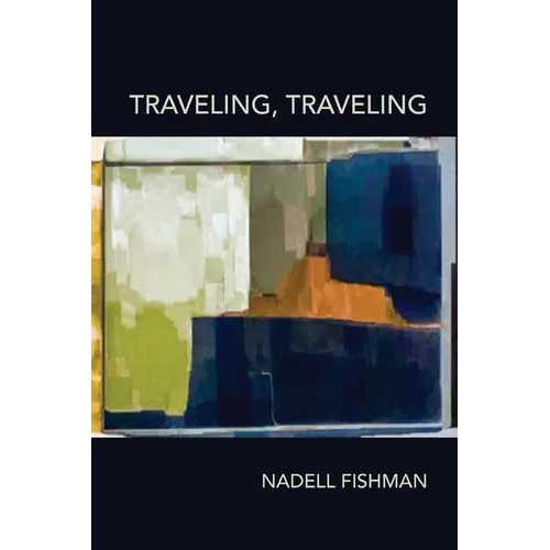 Traveling, Traveling - Paperback