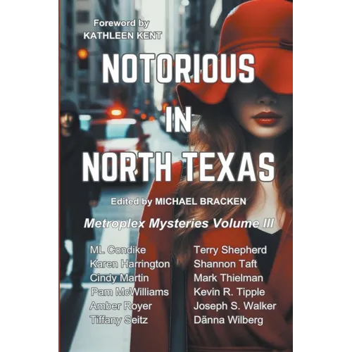 Notorious in North Texas - Paperback