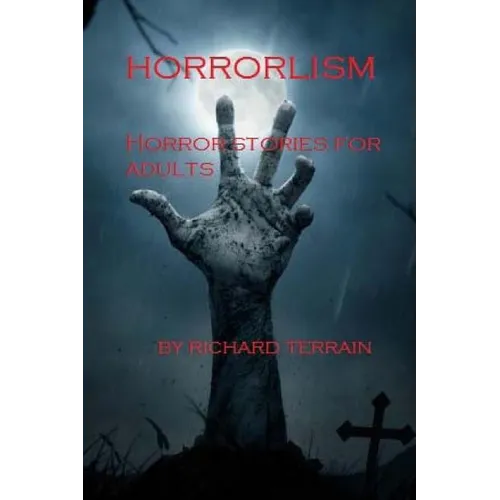 Horrorlism: Horror Stories for Adults - Paperback