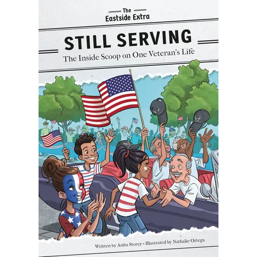 Still Serving: The Inside Scoop on One Veteran's Life - Paperback