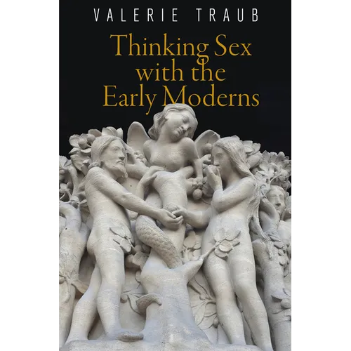 Thinking Sex with the Early Moderns - Paperback