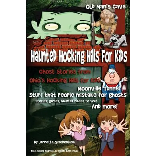 Haunted Hocking Hills for Kids: Ghost Stories from Ohio's Hocking Hills for Kids - Paperback