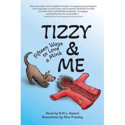 Tizzy and Me: Fifteen Ways to Love a Mink - Hardcover