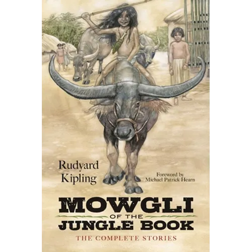 Mowgli of the Jungle Book: The Complete Stories - Paperback