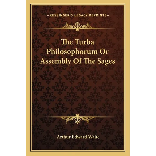 The Turba Philosophorum Or Assembly Of The Sages - Paperback