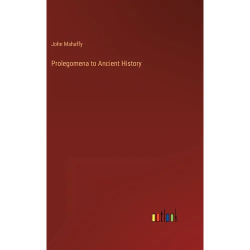 Prolegomena to Ancient History - Hardcover