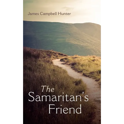The Samaritan's Friend - Hardcover
