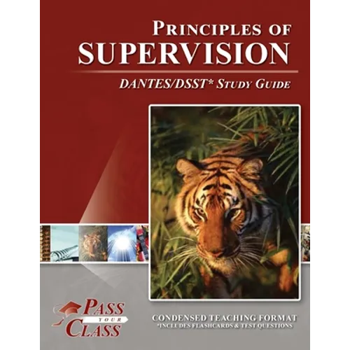 Principles of Supervision DANTES / DSST Test Study Guide - Paperback