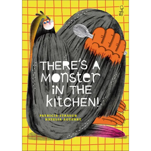 There's a Monster in the Kitchen! - Hardcover
