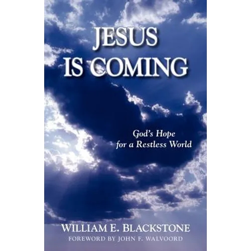 Jesus Is Coming: God's Hope for a Restless World - Paperback
