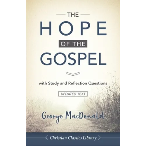 The Hope of the Gospel: with Study and Reflection Questions - Paperback