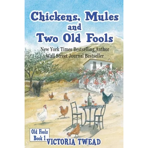 Chickens, Mules and Two Old Fools - Paperback