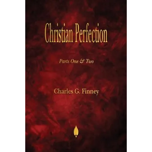 Christian Perfection - Parts One & Two - Paperback