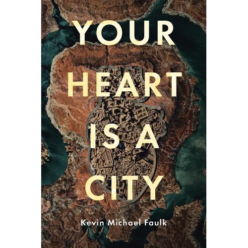 Your Heart Is a City - Paperback