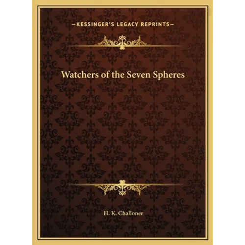 Watchers of the Seven Spheres - Hardcover