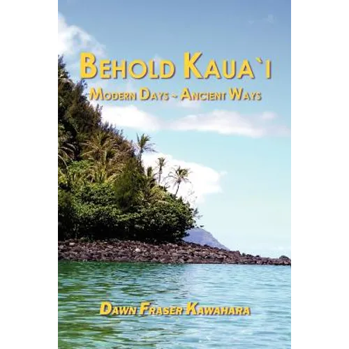 Behold Kaua'i - Paperback