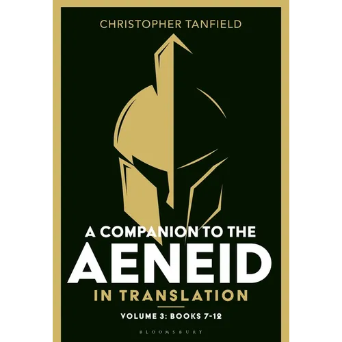 A Companion to the Aeneid in Translation: Volume 3: Books 7-12 - Hardcover