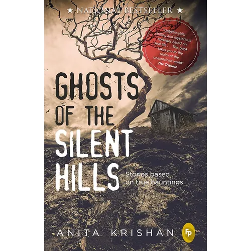 Ghosts of the Silent Hills: Stories Based on True Hauntings - Paperback