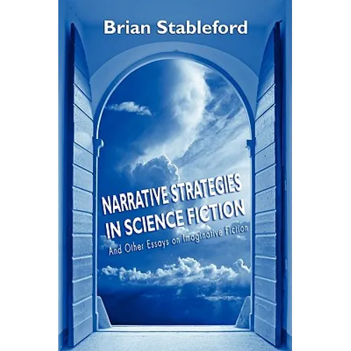 Narrative Strategies in Science Fiction and Other Essays on Imaginative Fiction - Paperback