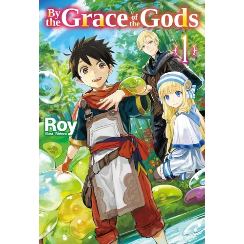 By the Grace of the Gods: Volume 1 (Light Novel) - Paperback