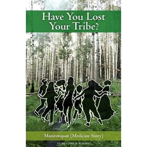 Have You Lost Your Tribe? - Paperback